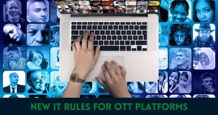 New IT Rules for OTT platforms